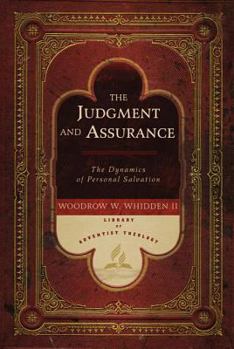 Hardcover The Judgment and Assurance: The Dynamics of Personal Salvation Book