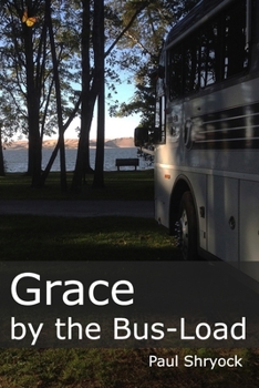 Paperback Grace by the Bus-Load Book