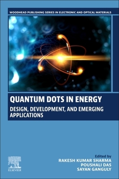 Paperback Quantum Dots in Energy: Design, Development, and Emerging Applications Book