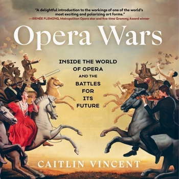 Audio CD Opera Wars: Inside the World of Opera and the Battles for Its Future Book