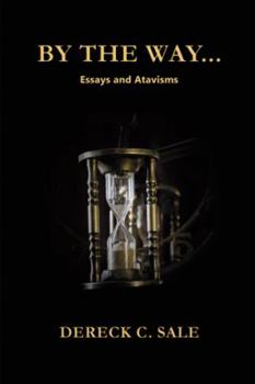 Paperback By the Way: Essays and Atavisms Book