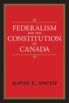 Paperback Federalism and the Constitution of Canada Book