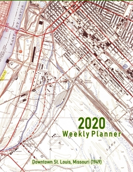 Paperback 2020 Weekly Planner: Downtown St. Louis, Missouri (1949): Vintage Topo Map Cover Book