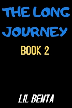 Paperback The Long Journey: Book 2 Book