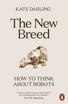 Paperback The New Breed: How to Think About Robots Book