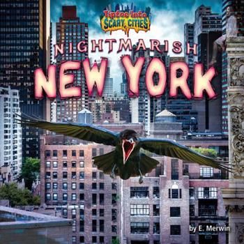 Nightmarish New York - Book  of the Tiptoe into Scary Cities