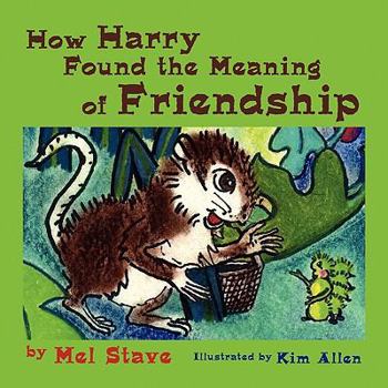 Paperback How Harry Found the Meaning of Friendship Book