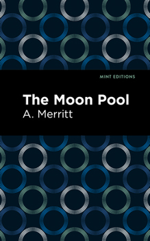 The Moon Pool - Book #1 of the Dr. Goodwin