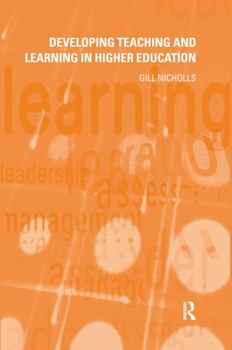 Hardcover Developing Teaching and Learning in Higher Education Book