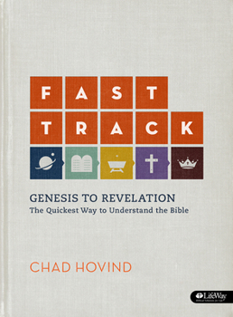 Paperback Fast Track: Genesis to Revelation - Workbook: The Quickest Way to Understand the Bible Book