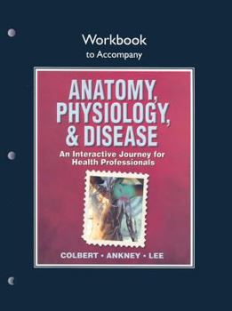 Paperback Anatomy, Physiology, & Disease: An Interactive Journey for Health Professionals Book