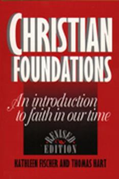 Paperback Christian Foundations (Revised Edition): An Introduction to Faith in Our Time Book