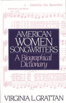 Paperback American Women Songwriters: A Biographical Dictionary Book