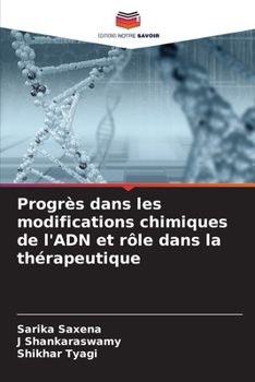 Paperback Progrès dans les modifications chimiques de l'ADN et rôle dans la thérapeutique [French] Book