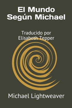 Paperback El Mundo Según Michael: Traducido por Elisabeth Tepper [Spanish] Book