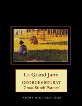 Paperback La Grand Jatte: Georges Seurat Cross Stitch Pattern Book