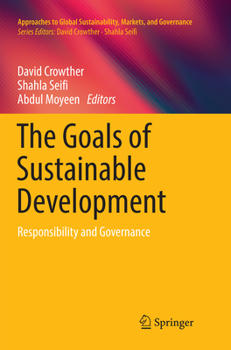 Paperback The Goals of Sustainable Development: Responsibility and Governance Book