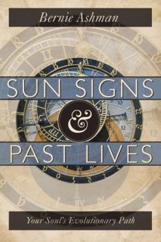 Paperback Sun Signs & Past Lives: Your Soul's Evolutionary Path Book