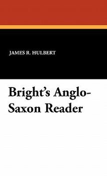 Hardcover Bright's Anglo-Saxon Reader Book