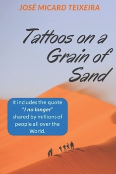 Paperback Tattoos on a Grain of Sand: A new perspective in life Book