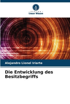 Paperback Die Entwicklung des Besitzbegriffs [German] Book