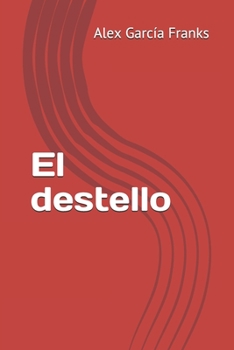 Paperback El destello [Spanish] Book