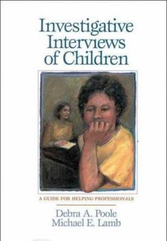 Hardcover Investigative Interviews of Children: A Guide for Helping Professionals Book