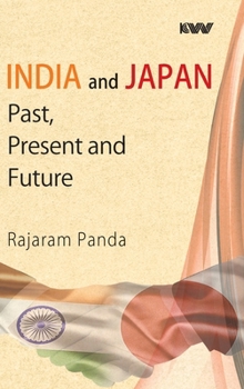 Hardcover India and Japan: Past, Present and Future Book