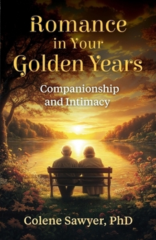 Paperback Romance in Your Golden Years: Companionship and Intimacy [Large Print] Book