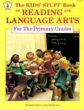 Paperback The Kids' Stuff Book of Reading & Language Arts for the Primary Grades Book