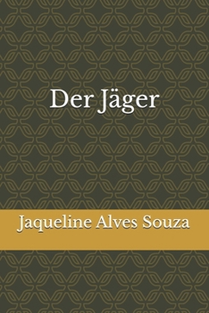 Der Jäger (German Edition)