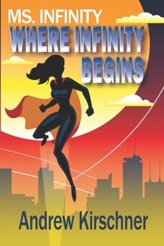 Paperback Ms. Infinity: Where Infinity Begins Book