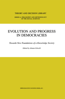 Evolution and Progress in Democracies: Towards New Foundations of a Knowledge Society