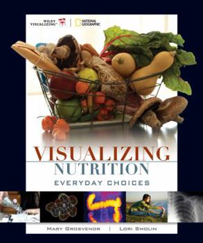 Paperback Visualizing Nutrition: Everyday Choices Book