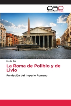 Paperback La Roma de Polibio y de Livio [Spanish] Book