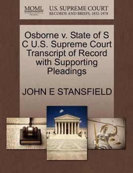 Paperback Osborne V. State of S C U.S. Supreme Court Transcript of Record with Supporting Pleadings Book