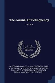 Paperback The Journal Of Delinquency; Volume 4 Book