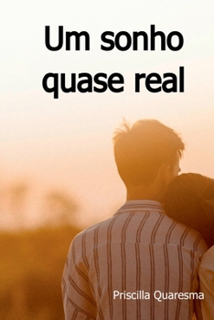 Paperback Um Sonho Quase Real [Portuguese] Book