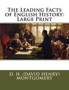 Paperback The Leading Facts of English History: Large Print Book