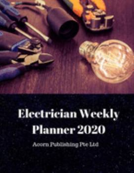 Paperback Electrician Worker Weekly Planner 2020 Book