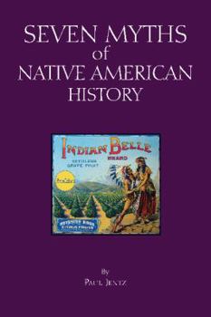 Paperback Seven Myths of Native American History Book
