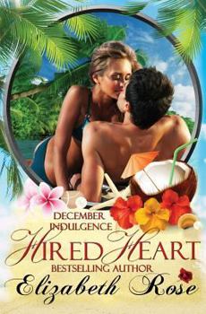 Paperback Hired Heart: December Indulgence Book