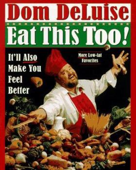 Hardcover Eat This Too!: It'll Also Make You Feel Better Book