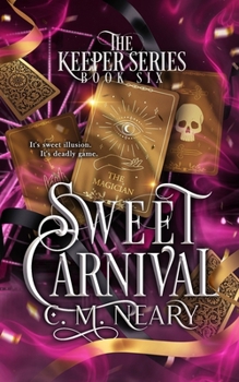 Sweet Carnival: (The Keeper Series - Book 6) - Book #6 of the Keeper