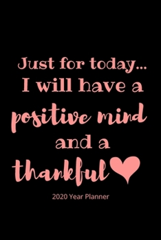 Self Care Planner and Habit Tracker For 2020: Positive mind and a thankful heart - Week to page diary Plus 12 x monthly self care habit trackers, brain dumps, personal expenses and more!