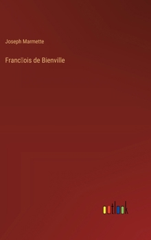 Hardcover Franc&#796;ois de Bienville [French] Book