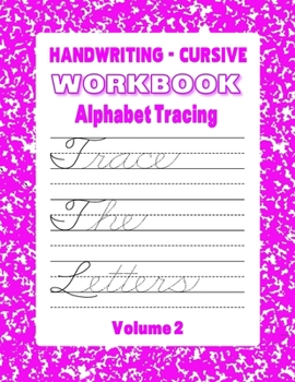 Paperback Handwriting - Cursive Workbook: Alphabet Tracing Book