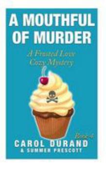 Paperback A Mouthful of Murder Book
