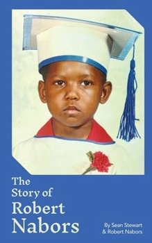 Paperback The Story of Robert Nabors Book