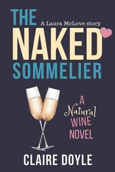 The Naked Sommelier - Book #1 of the Laura McLove